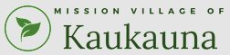 The image is a logo for the Mission Village of Kaukauna, featuring a green leaf symbol.